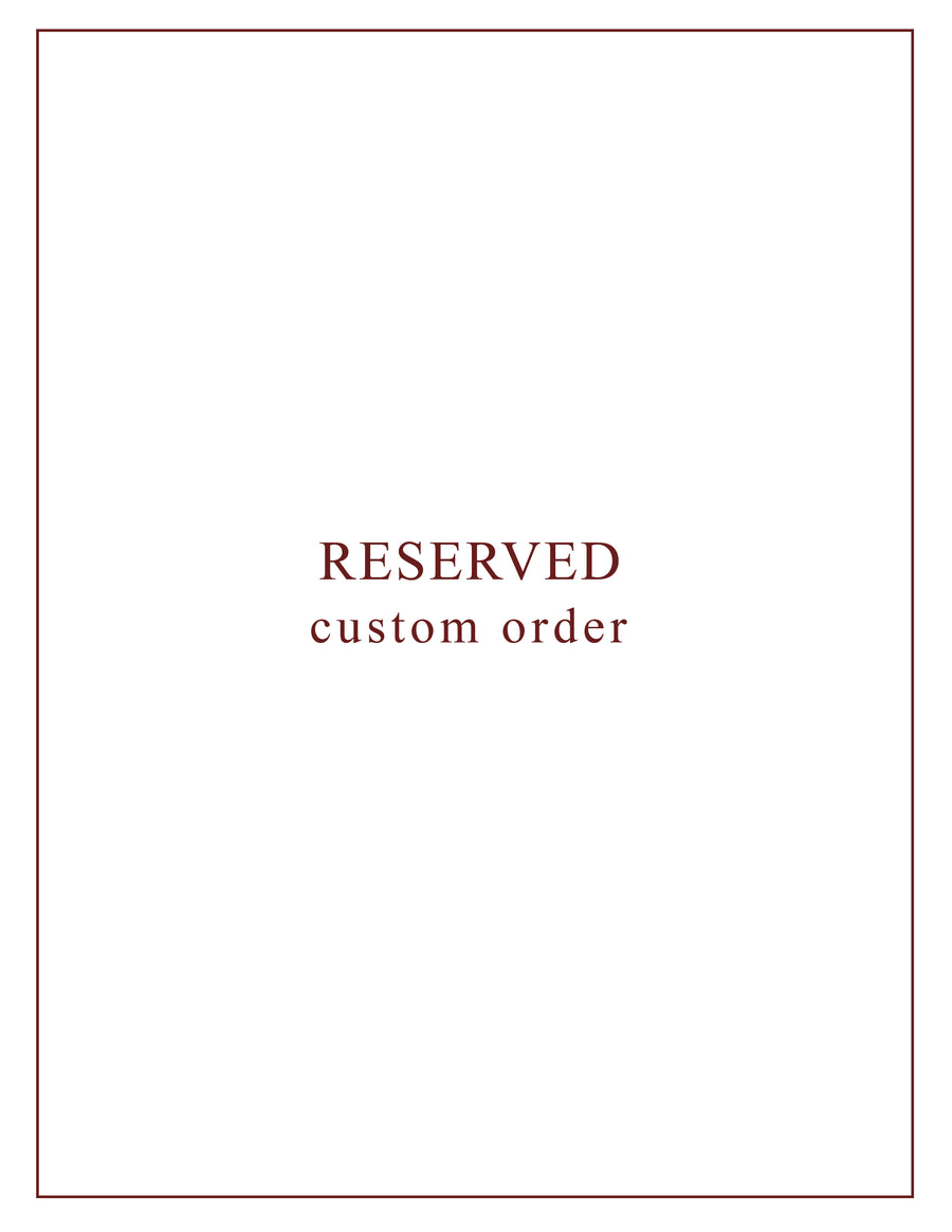 Reserved Custom Order